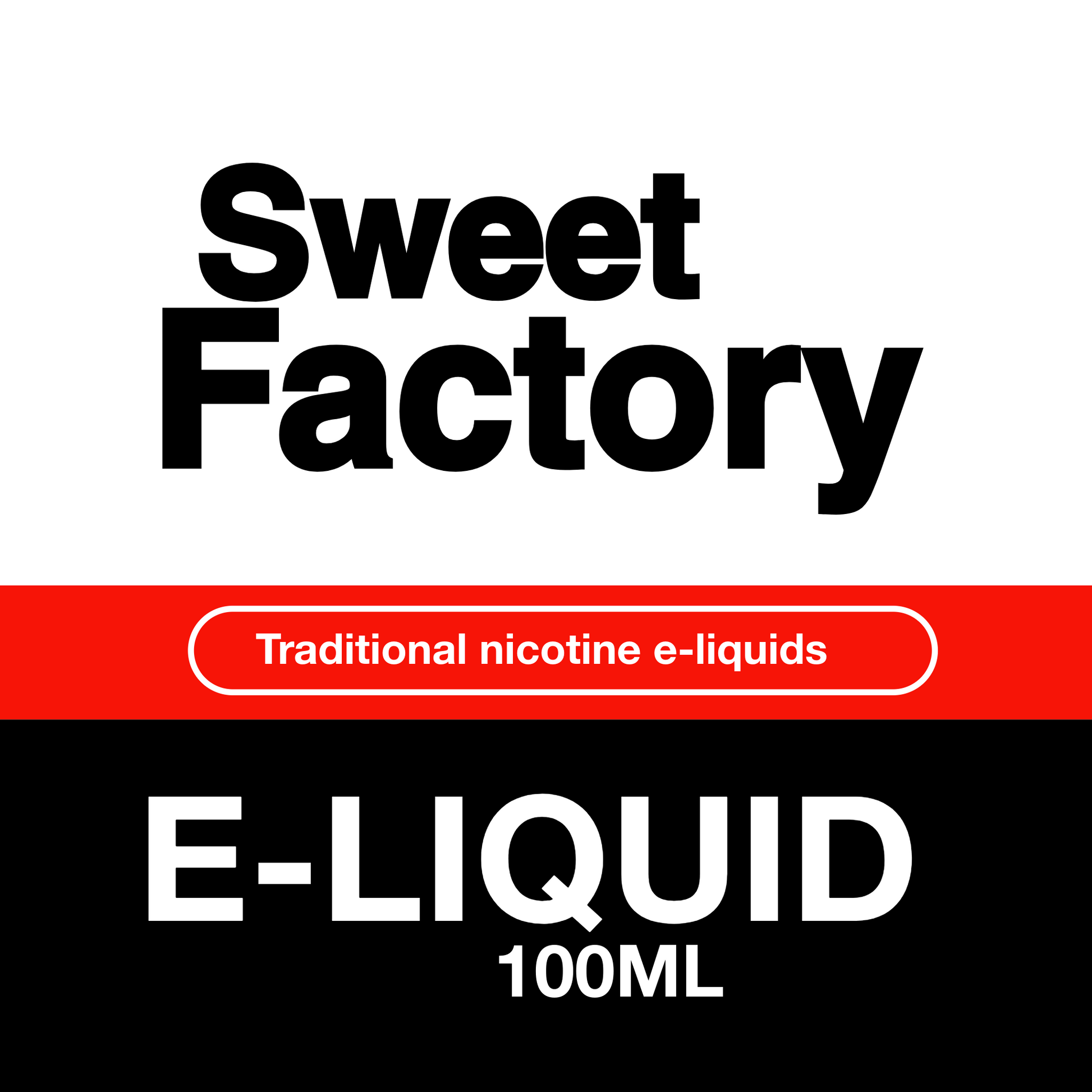 Sweet Factory E-Liquid 100ml Sweet Factory dessert and confectionery inspired e-liquids in 100ml bottles
